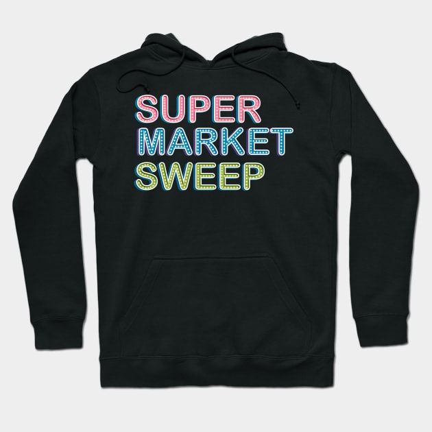 Supermarket sweep Hoodie by DreamPassion